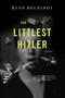 The Littlest Hitler (Stories) - 9781582433806 by Ryan Boudinot, 9781582433806