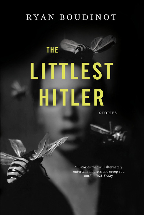The Littlest Hitler (Stories) - 9781582433806 by Ryan Boudinot, 9781582433806