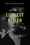 The Littlest Hitler (Stories) - 9781582433806 by Ryan Boudinot, 9781582433806