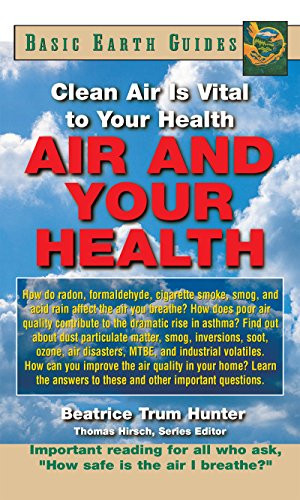Air and Your Health (Clean Air Is Vital to Your Health) - 9781681626949 by Beatrice Trum Hunter, 9781681626949