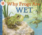Why Frogs Are Wet by Judy Hawes, Mary Ann Fraser, 9780064451956