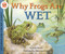 Why Frogs Are Wet by Judy Hawes, Mary Ann Fraser, 9780064451956