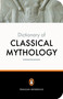 The Penguin Dictionary of Classical Mythology by Pierre Grimal, Stephen Kershaw, A. R. Maxwell-Hyslop, 9780140512359