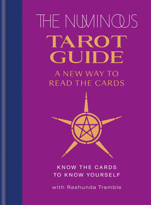 The Numinous Tarot Guide (A new way to read the cards) by The Numinous, Rashunda Tramble, 9781783254422