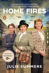 Home Fires (The Story of the Women's Institute in the Second World War) by Julie Summers, 9780143108450