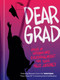 Dear Grad (Words of Wisdom and Encouragement for Your Next Journey) by Potter Gift, 9780593240168