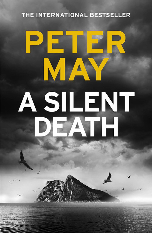A Silent Death by Peter May, 9781784294984