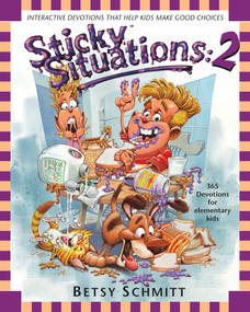 Sticky Situations 2 (365 Devotions for Elementary Kids) by Betsy Schmitt, 9780842342322