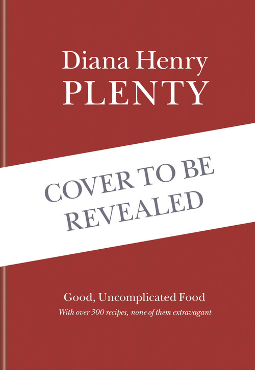 Plenty (Good, uncomplicated food for the sustainable kitchen) by Diana Henry, 9781784727956