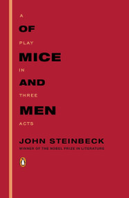 Of Mice and Men (A Play in Three Acts) by John Steinbeck, 9780143117209