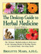 The Desktop Guide to Herbal Medicine (The Ultimate Multidisciplinary Reference to the Amazing Realm of Healing Plants in a Quick-Study, One-Stop Guide) by Brigitte Mars, 9781591203759