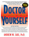 Doctor Yourself (Natural Healing That Works) by Andrew W. Saul, Ph.D., 9781681626727