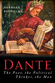 Dante (The Poet, the Political Thinker, the Man) - 9781593761622 by Barbara Reynolds, 9781593761622