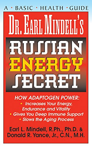 Dr. Earl Mindell's Russian Energy Secret - 9781681627120 by Earl L. Mindell, R.Ph., Ph.D., Donald R. Yance, 9781681627120