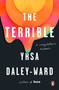 The Terrible (A Storyteller's Memoir) by Yrsa Daley-Ward, 9780143132622