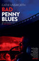 Bad Penny Blues by Cathi Unsworth, 9781907222191