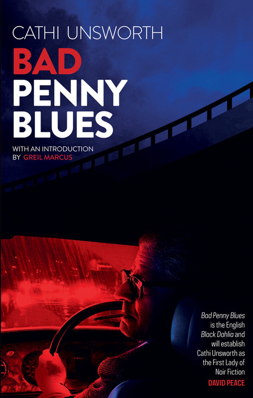 Bad Penny Blues by Cathi Unsworth, 9781907222191