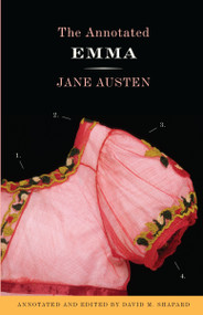 The Annotated Emma by Jane Austen, David M. Shapard, 9780307390776