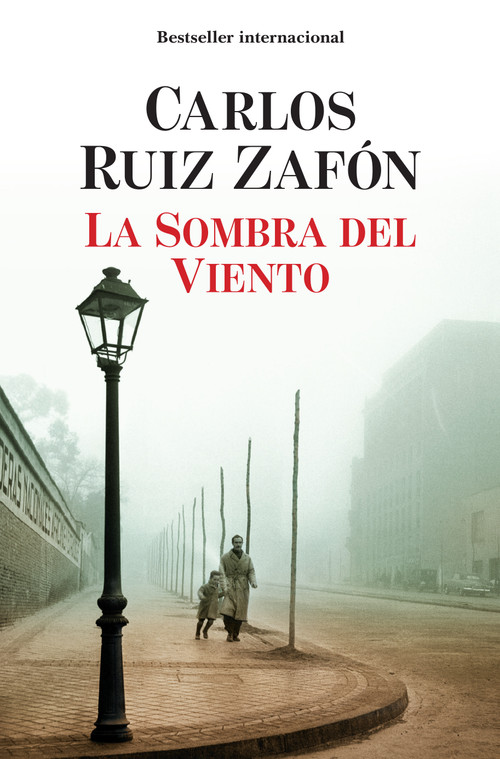 La sombra del viento / Shadow of the Wind (Spanish Edition) by Carlos Ruiz Zafón, 9780307472595