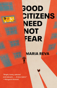 Good Citizens Need Not Fear (Stories) - 9781984897589 by Maria Reva, 9781984897589