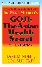 Goji (The Asian Health Secret, Third Edition) by Earl L. Mindell, R.Ph., Ph.D., 9781681627243