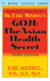 Goji (The Asian Health Secret, Third Edition) by Earl L. Mindell, R.Ph., Ph.D., 9781681627243