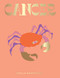 Cancer (Harness the Power of the Zodiac (astrology, star sign)) by Stella Andromeda, 9781784882716