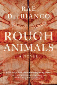 Rough Animals (An American Western Thriller) - 9781948924542 by Rae DelBianco, 9781948924542