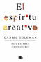 El espíritu creativo / The Creative Spirit by Daniel Goleman, Paul Kaufman, Michael Ray, 9786073192118