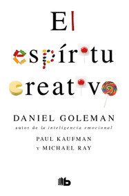 El espíritu creativo / The Creative Spirit (Spanish Edition) by Daniel Goleman, Paul Kaufman, Michael Ray, 9786073192118