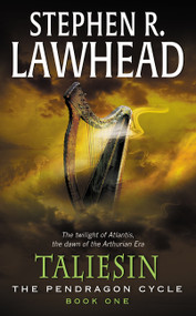 Taliesin (Book One of the Pendragon Cycle) by Stephen R. Lawhead, 9780380706136