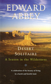 Desert Solitaire (A Season in the Wilderness) by Edward Abbey, 9780345326492