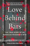 Love Behind Bars (The True Story of an American Prisoner's Wife) by Jodie Sinclair, Sister Helen Prejean, 9781948924849