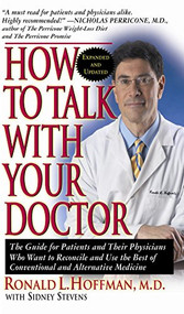 How to Talk with Your Doctor by Ronald L. Hoffman, M.D., Sidney Stevens, 9781591202899