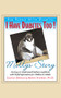 I Have Diabetes Too! (Molly's Story) by Camille R. Dorian, Moshe Shifrine, 9781681629049