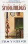 Among Schoolchildren by Tracy Kidder, 9780380710898