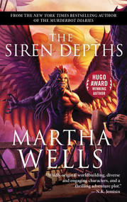 The Siren Depths (Volume Three of the Books of the Raksura) - 9781949102307 by Martha Wells, 9781949102307