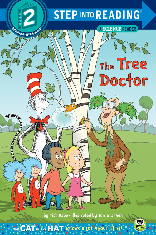 The Tree Doctor (Dr. Seuss/Cat in the Hat) by Tish Rabe, Tom Brannon, 9780375869570