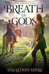 Breath of Gods (The Legacy of the Heavens, Book Three) by Tina LeCount Myers, 9781949102352