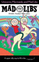 Unicorns, Mermaids, and Mad Libs by Billy Merrell, 9780399544224