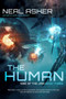 The Human (Rise of the Jain, Book Three) - 9781949102376 by Neal Asher, 9781949102376