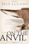 On the Anvil by Max Lucado, 9781414315539