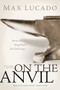 On the Anvil by Max Lucado, 9781414315539