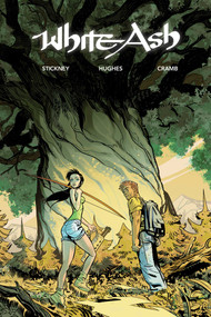 White Ash by Charlie Stickney, Conor Hughes, Fin Cramb, 9781949514476