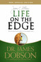 Life on the Edge (The Next Generation's Guide to a Meaningful Future) by James C. Dobson, 9781414317441