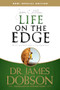Life on the Edge (The Next Generation's Guide to a Meaningful Future) by James C. Dobson, 9781414317441