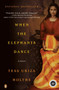 When the Elephants Dance by Tess Uriza Holthe, 9780142002889