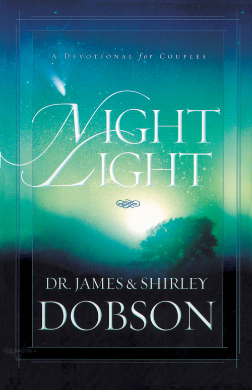 Night Light (A Devotional for Couples) by James C. Dobson, Shirley Dobson, 9781414317496