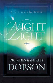 Night Light (A Devotional for Couples) by James C. Dobson, Shirley Dobson, 9781414317496