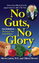 No Guts, No Glory (Gut Solution - The Core of Your Total Wellness Plan) by Steven Lamm, M.D., Sidney Stevens, 9781681627571